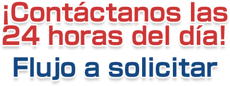 ¡Contáctanos las 24 horas del día! Flujo para solicitar